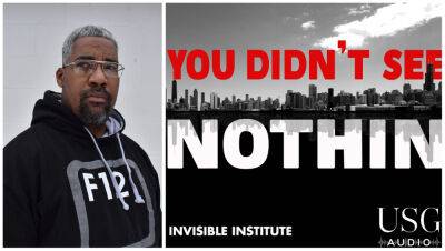 Hate Crime Podcast ‘You Didn’t See Nothin’ In The Works From Yohance Lacour & USG Audio - deadline.com - Chicago