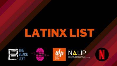 Latinx List Finalists For 2022 Unveiled; Two Scribes Set For Netflix Script Deals - deadline.com