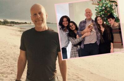 Bruce Willis’ Family Reveals How They’re Helping Him To ‘Live As Full A Life As Possible’ Following Dementia Diagnosis - perezhilton.com
