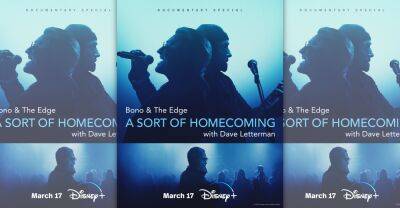 ‘Bono & The Edge: A Sort of Homecoming’: Dublin Comes Alive In New Trailer - etcanada.com - Ireland - Dublin