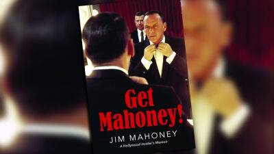 Jim Mahoney, PR To Sinatra, McQueen, Gable, Explores 60 Years Of Hollywood In Memoir: “It Was About Taming The Lion” - deadline.com - Las Vegas - county Burt - city Lancaster, county Burt