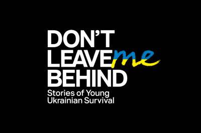 MTV To Air ‘Don’t Leave Me Behind’ Commercial-Free, Documentary On Teenage Ukrainian Refugees Traumatized By Russian War - deadline.com - Ukraine - Russia - county Young - Poland
