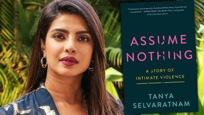 ‘Assume Nothing’ Limited Series Based On Book In Works At Amazon; Priyanka Chopra Jonas To Exec Produce & Possibly Star - deadline.com - New York - New York - New York - county Love