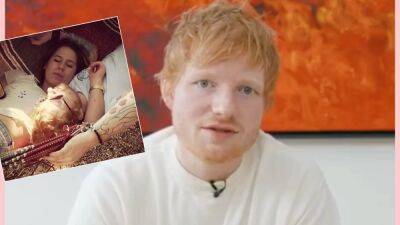 Ed Sheeran Reveals His Wife Was Diagnosed With A Tumor During Pregnancy - perezhilton.com