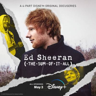 ‘Ed Sheeran: The Sum Of It All’ Docuseries Coming To Disney+; Premiere Date & Trailer Unveiled - deadline.com - Britain - USA - county Atlantic