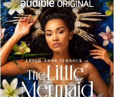 Little Mix Singer Leigh-Anne Pinnock Teams With Audible For ‘The Little Mermaid’ - deadline.com
