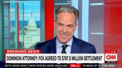 CNN’s Jake Tapper Has Hard Time Keeping Straight Face When Reading Fox News’ Statement About $787M Dominion Settlement - deadline.com - Russia