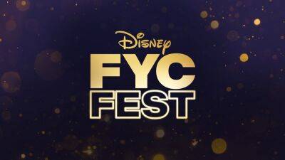 Disney Entertainment Hosting Third Annual FYC Fest - deadline.com - China - USA