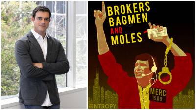 Former Bron Exec Anjay Nagpal Launches Podcast Network Entropy Media With 5 Shows Including ‘Brokers, Bagmen & Moles’ - deadline.com - China - USA - Chicago - Detroit