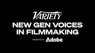 Variety to Host ‘New Gen Voices in Filmmaking’ Panel With Adobe at Cannes Film Festival - variety.com - USA - county Davis - county Clayton