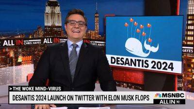Chris Hayes Calls Elon Musk’s Botched DeSantis Twitter Event ‘the World’s Most Embarrassing 404 Error’ (Video) - thewrap.com - New York - Florida