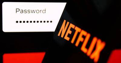 Netflix password sharing danger explained as streaming giant begins crackdown - www.dailyrecord.co.uk - Britain - Scotland