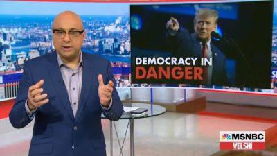 MSNBC’s Ali Velshi Cautions ‘We Are Dangerously Close to Donald Trump Rising to Power Again’ (Video) - thewrap.com - Columbia