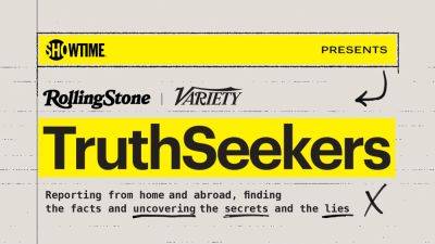 Variety and Rolling Stone Announce Digital Content Hub for Third Annual Truth Seekers Summit, Presented by Showtime - variety.com - Los Angeles - New York - Ukraine - Russia - Israel - Palestine
