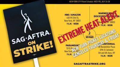SAG-AFTRA Cancels Thursday & Friday Pickets In NYC Amid “Extreme Heat” - deadline.com - New York - Manhattan