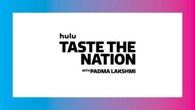 ‘Taste The Nation With Padma Lakshmi’ Hits The Road To Celebrate The Food Of A Diverse Country – Contenders TV: The Nominees - deadline.com - Los Angeles - USA - Las Vegas - Thailand - Puerto Rico - Iran - county El Paso
