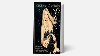 Ariana Madix to Release New Cocktail Book ‘Single AF Cocktails: Drinks for Bad B-tches’ - variety.com - city Sandoval