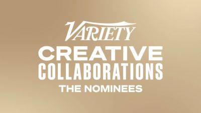 Variety Announces Lineup for Inaugural Creative Collaborations: The Nominees Event - variety.com - Los Angeles