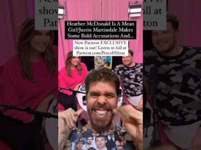 Heather McDonald Is A Mean Girl? Justin Martindale Makes Some Bold Accusations And... | Perez Hilton - perezhilton.com