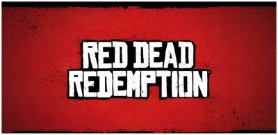 Red Dead Redemption: Fans Are Outraged At The Re-Release - www.hollywoodnewsdaily.com