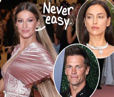 Gisele Bündchen Openly Admits 'Breakups Are Never Easy' Amid Ex Tom Brady's Pursuit Of Irina Shayk! - perezhilton.com - Portugal