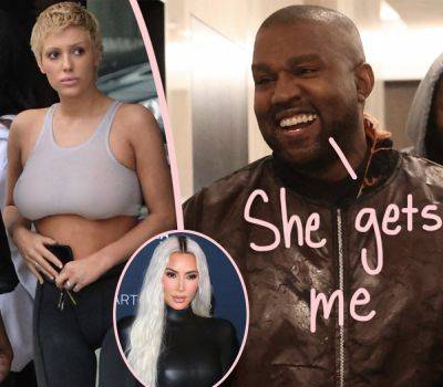 Kim WHO?! Kanye West Feels Bianca Censori 'Understands Him Like Nobody Else Ever Has'! - perezhilton.com