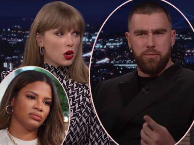 Friend Of ANOTHER Travis Kelce Ex Thinks Taylor Swift Relationship Is Fake! - perezhilton.com - Kansas City