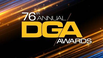 DGA Awards Sets 2024 TV, Documentary & Commercials Nominations - deadline.com - county Barry
