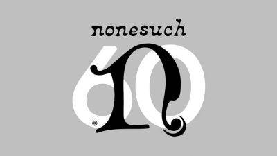 Nonesuch Records to Celebrate 60th Anniversary With Festival Programming, Vinyl Reissues and More - variety.com
