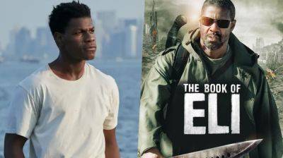 ‘The Book Of Eli’: John Boyega Taking Over Denzel Washington Role In New Post-Apocalyptic Prequel Series - theplaylist.net - Washington - Washington
