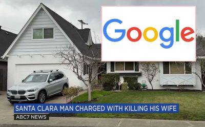 Google Software Engineer Charged With Beating Wife To Death -- Police Found Him 'Spattered In Blood'! - perezhilton.com - county Santa Clara