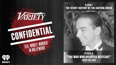 True Crime Podcast ‘Variety Confidential’ Unveils the Talent Agent Who Invented the Beefcake Craze - variety.com - Los Angeles - county Henry