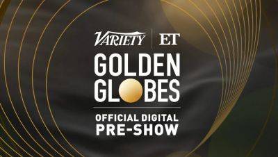 Variety and ‘Entertainment Tonight’ Partner for Golden Globe Awards Digital Red Carpet Pre-Show - variety.com - Hollywood