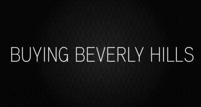 'Buying Beverly Hills' Season 2 - 11 Stars Confirmed to Return, 1 Star Exits & 4 Agents Join the Cast - www.justjared.com