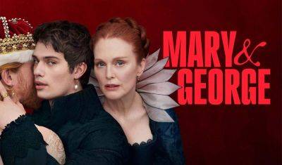‘Mary & George’ Review: Julianne Moore & Nicholas Galitzine Duel With Barbs & Quips In Starz’s Wicked Period Series - theplaylist.net - county Nicholas