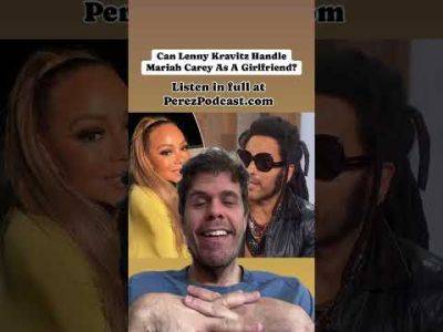 Can Lenny Kravitz Handle Mariah Carey As A Girlfriend? | Perez Hilton - perezhilton.com