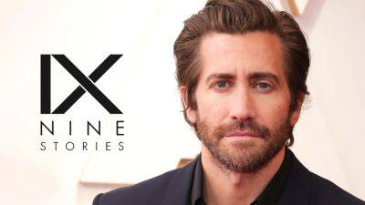 Jake Gyllenhaal’s Nine Stories Inks First-Look Film Pact With Amazon MGM Studios Following ‘Road House’ Success - deadline.com - county Storey - county Marathon - county Yuba - city Boston, county Marathon