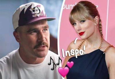 Taylor Swift Used One Of Travis Kelce’s Fave Phrases In TTPD Love Song! Aw! - perezhilton.com - Taylor - Kansas City