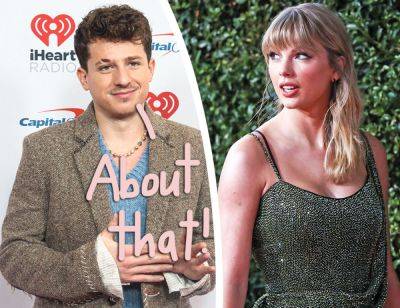 Charlie Puth Finally Reacts To THAT Name-Drop In Taylor Swift’s The Tortured Poets Department! - perezhilton.com - Taylor