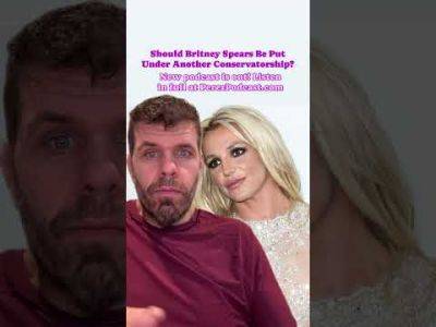 Should Britney Spears Be Put Under Another Conservatorship? | Perez Hilton - perezhilton.com