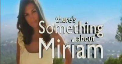 Miriam: Death of a Reality Star - who was Miriam Rivera and what happened to her? - www.manchestereveningnews.co.uk - Australia - New York - Mexico
