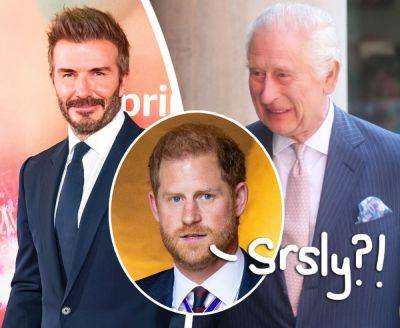 Shady! King Charles Reportedly Had ‘Private Meeting’ With David Beckham -- After Being Too Busy For Prince Harry! - perezhilton.com - Britain